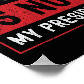 Trump ist nicht mein Präsident 1 Poster (Ecke)