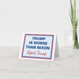 Trump ist schlimmer als Nixon Trump ablehnen Karte