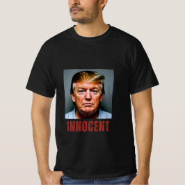Trump ist unschuldiger T - Shirt