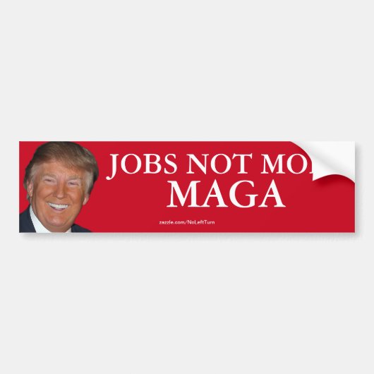 Trump Jobs Not Mobs MAGA Autoaufkleber (Vorne)