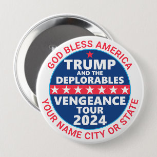Trump-Kampagne 2024 zur Bekämpfung von Rache Tour  Button