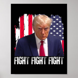 Trump Kämpfe Kämpfe Kämpfe Amerikanische Flagge Do Poster