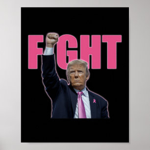 Trump kämpft Brustkrebs-Bewusstsein Pink Ribbon Su Poster