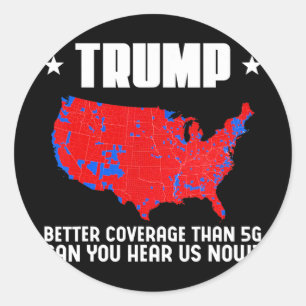 Trump kann besser abdecken als 5g kann man uns hör runder aufkleber