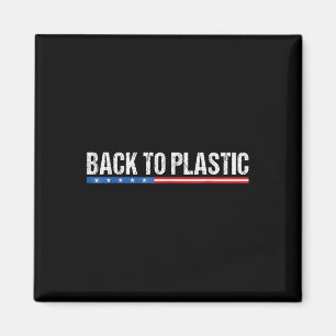 Trump kehrt zum Plastikwitz zurück Magnet