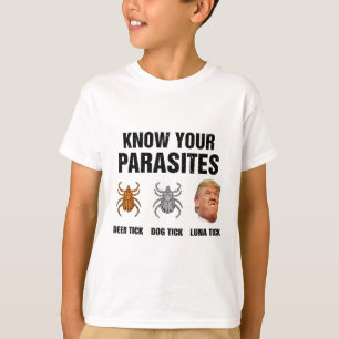 Trump Kennt Ihre Parasiten Hirschzecke Hundezecke  T-Shirt