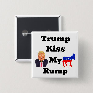 Trump Kiss meinen Rump Button