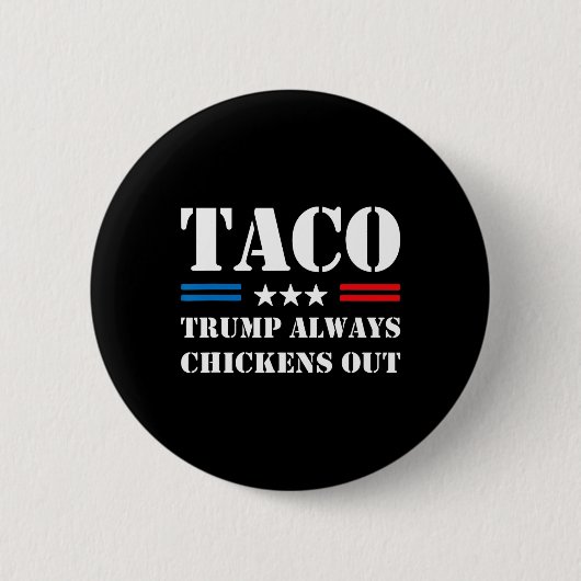 Trump kneift beim Taco-Handel immer Lustiger Meme  Button (Vorderseite)
