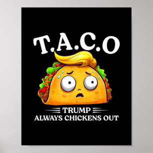 Trump kneift immer aus Taco Lustiger Taco Trump Sh Poster