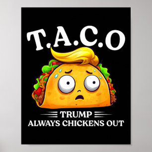 Trump kneift immer aus Taco Lustiger Taco Trump Sh Poster