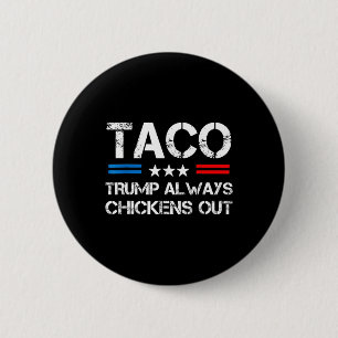 Trump kneift immer beim Taco-Handel Lustiger Meme Button