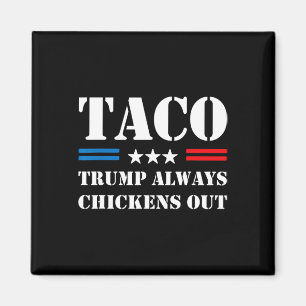 Trump kneift immer beim Taco-Handel Lustiger Meme Magnet
