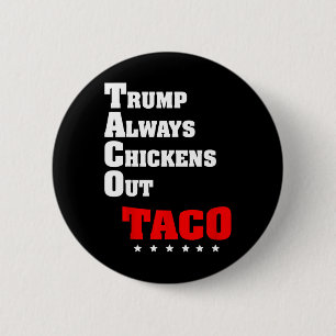 Trump kneift immer beim Taco-Handel Lustiges Meme Button
