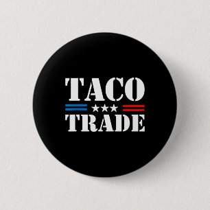 Trump kneift immer beim Taco-Handel Lustiges Meme  Button