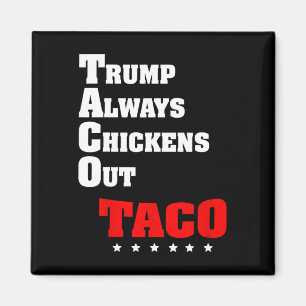 Trump kneift immer beim Taco-Handel Lustiges Meme  Magnet