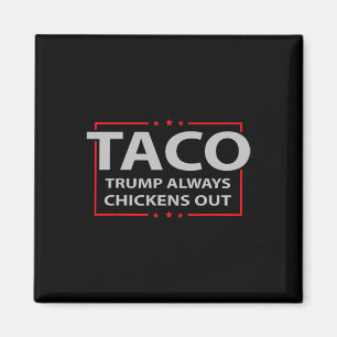 Trump kneift immer beim Taco-Handel Lustiges Meme Magnet