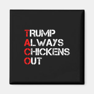 Trump kneift immer beim Taco-Handel Lustiges Meme  Magnet