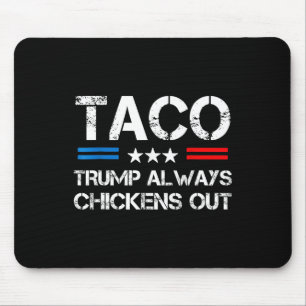 Trump kneift immer beim Taco-Handel Lustiges Meme Mousepad
