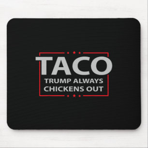Trump kneift immer beim Taco-Handel Lustiges Meme Mousepad