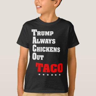 Trump kneift immer beim Taco-Handel Lustiges Meme T-Shirt