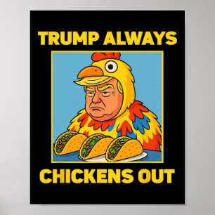 Trump kneift immer Funny Meme Taco  Poster