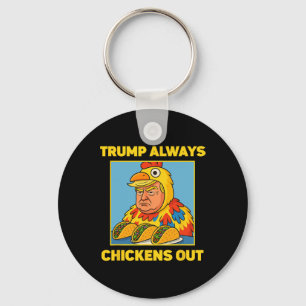 Trump kneift immer Funny Meme Taco  Schlüsselanhänger