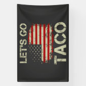 Trump kneift immer Let's Go Taco Banner (Vertikal)