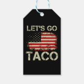 Trump kneift immer Let's Go Taco Geschenkanhänger (Vorderseite)
