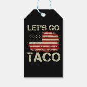 Trump kneift immer Let's Go Taco Geschenkanhänger (Rückseite)