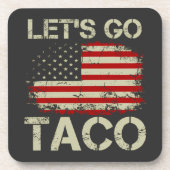 Trump kneift immer Let's Go Taco Getränkeuntersetzer (Vorderseite)