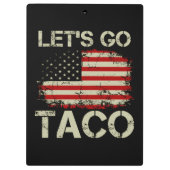Trump kneift immer Let's Go Taco Klemmbrett (Rückseite)
