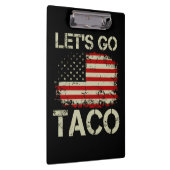 Trump kneift immer Let's Go Taco Klemmbrett (Rechts)