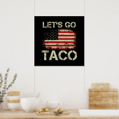 Trump kneift immer Let's Go Taco Poster (Küche)