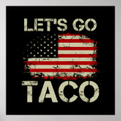 Trump kneift immer Let's Go Taco Poster (Vorne)