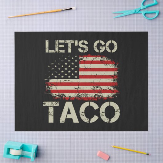 Trump kneift immer Let's Go Taco Seidenpapier (Basteln)
