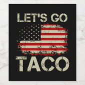 Trump kneift immer Let's Go Taco Weinetikett (Einzelnes Label)