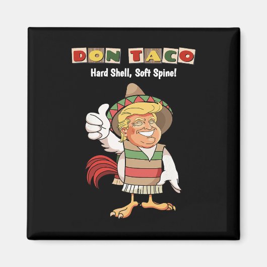 Trump kneift immer Meme Let's Go Taco  Magnet (Vorne)