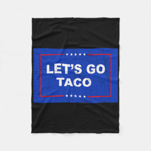 Trump kneift immer raus Los geht's Taco Lustig 11  Fleecedecke