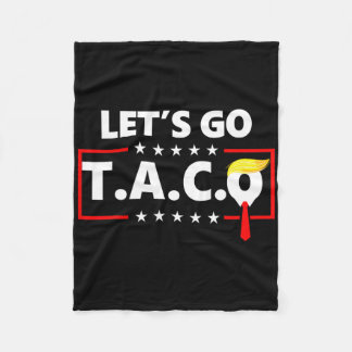 Trump kneift immer raus. Los geht's Taco Lustig 14 Fleecedecke