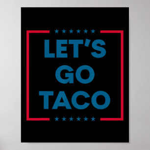 Trump kneift immer raus Los geht's Taco Lustig 2  Poster