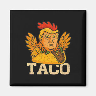 Trump kneift immer raus Los geht's Taco Lustig 3 Magnet