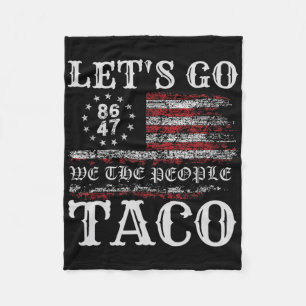 Trump kneift immer raus Los geht's Taco Lustiges M Fleecedecke
