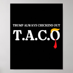 Trump kneift immer raus Los geht's Taco Lustiges M Poster