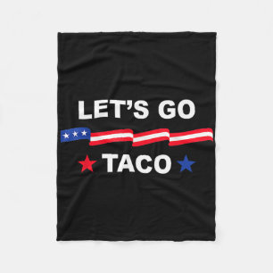 Trump kneift immer raus Los geht's Taco Lustiges T Fleecedecke