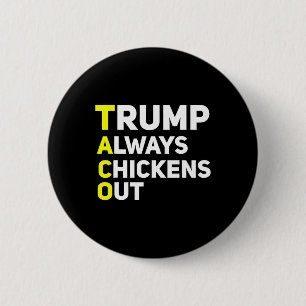 Trump kneift immer raus Lustiger Trump-Zoll-Witz  Button