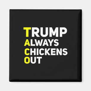 Trump kneift immer raus Lustiger Trump-Zoll-Witz  Magnet