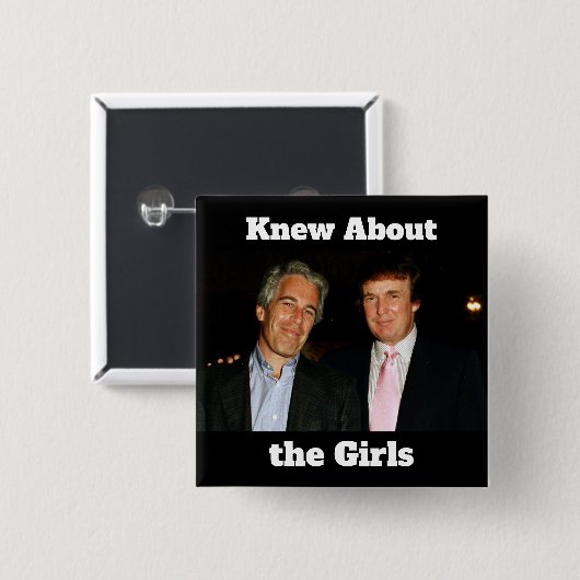 Trump/Knew About the Girls Button (Vorne & Hinten)