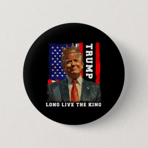 Trump König Präsident Lang lebe der König Trump Button