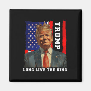 Trump König Präsident Lang lebe der König Trump  Magnet