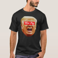 Trump Kriegs Schwein, Schreiendes Trump Shirt, Ant